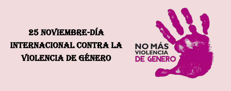 25 de noviembre - Día Internacional de la eliminación de la violencia contra la mujer