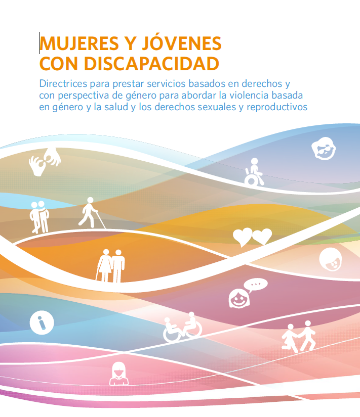 Directrices para prestar servicios basados en derechos y con perspectiva de género para abordar la violencia basada en género y la salud y los derechos sexuales y reproductivos