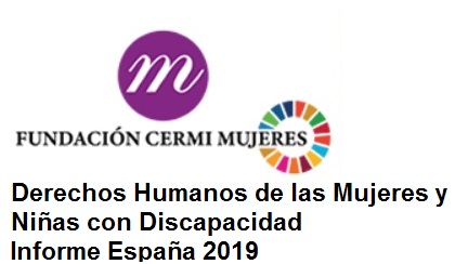 Derechos Humanos de las Mujeres y Niñas con Discapacidad. Informe España 2018