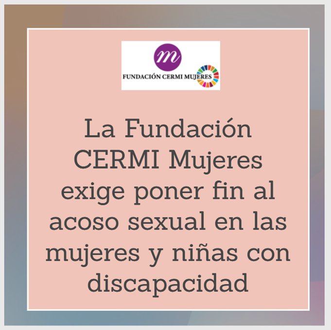 Por el fin del acoso sexual en las mujeres y niñas con discapacidad