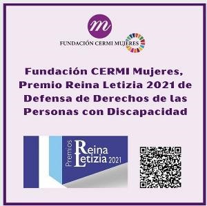 La Fundación CERMI Mujeres, galardonada con os Premios Reina Letizia 2021