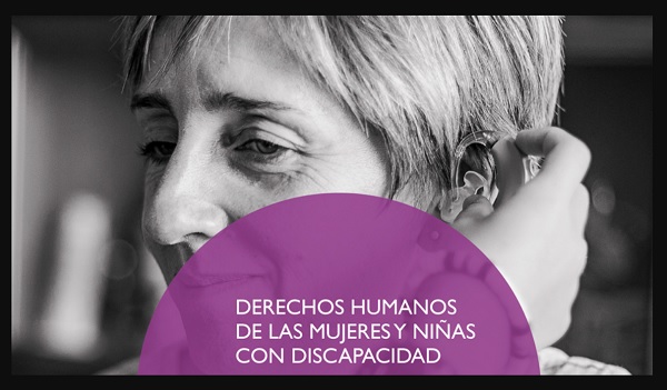 Fundación CERMI Mujeres confecciona su Informe sobre Derechos Humanos y Mujeres con Discapacidad España 2021