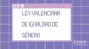 “El enfoque de interseccionalidad es irrenunciable": CERMI CV presenta alegaciones al Anteproyecto de Ley Valenciana de Igualdad de Género"