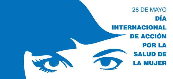 28 de mayo, Día Internacional de Acción de la Salud de la Mujer 