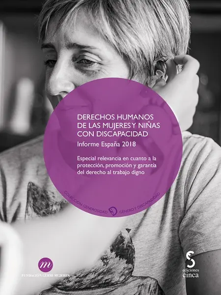 Portada de "Derechos Humanos de las Mujeres y Niñas con Discapacidad. Informe España 2018"""