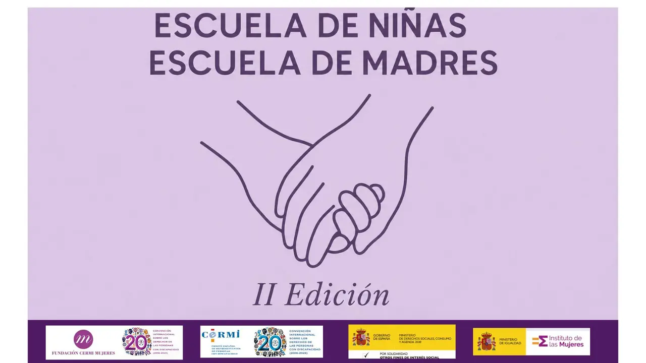 Infograf&iacute;a de la II Edici&oacute;n de Escuela de Ni&ntilde;as y Escuela de Madres. Aparece los logotipos de Fundaci&oacute;n CERMI Mujeres y CERMI 20 a&ntilde;os CRPD. Aparecen los logotipos financiadores