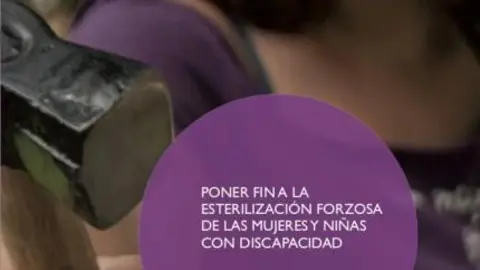 La Fundación CERMI Mujeres y CERMI reclaman el fin de las esterilizaciones forzosas por razón de discapacidad
