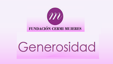 Fundación CERMI Mujeres. Generosidad