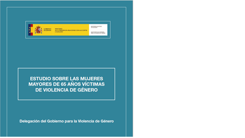 Estudio sobre las mujeres mayores de 65 años víctimas de violencia de género