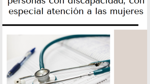 Por un espacio sociosanitario inclusivo con las personas con discapacidad, con especial atención a las mujeres