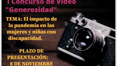 El concurso de vídeo y fotografía ‘Generosidad’ visibilizará este año el impacto de la pandemia en las mujeres y niñas con discapacidad