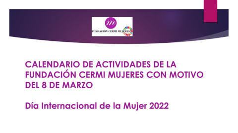 CALENDARIO DE ACTIVIDADES DE LA FUNDACIÓN CERMI MUJERES CON MOTIVO DEL 8 DE MARZO - Día Internacional de la Mujer 2022