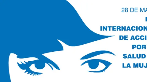 28 de mayo, Día Internacional de Acción de la Salud de la Mujer 