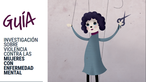 Portada de la guía/investigación sobre violencia contra las mujeres con enfermedad mental
