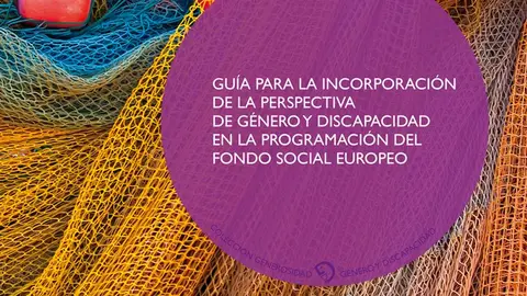 Portada de la Guía para la incorporación de la perspectiva de género y discapacidad en la programación del Fondo Social Europeo