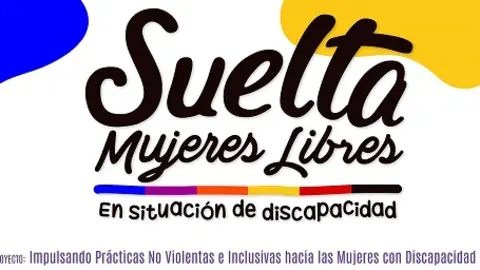 Logotipo de la campaña "Suelta mujeres libres en situación de discapacidad"""