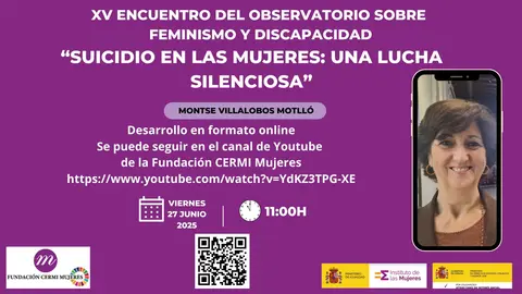 Infografía del XV Encuentro del Observatorio sobre Feminismo y Discapacidad. Imagen de Montse Villalobos. Logotipo de FCM, Instituto de las Mujeres, Agenda 2030. Código QR